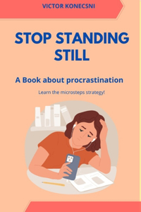 Stop Standing Still