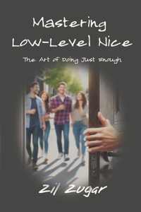 Mastering Low-Level Nice