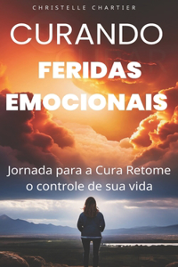 Curar feridas emocionais para recuperar a autoestima sendo você mesmo