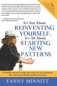 It's Not About REINVENTING YOURSELF, It's All About STARTING NEW PATTERNS