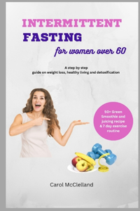 Intermittent fasting for women over 60