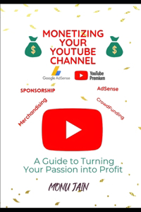 Monetizing Your YouTube Channel