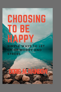 Choosing to Be Happy