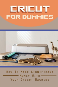Cricut For Dummies