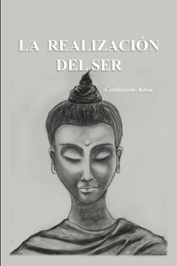 La Realizacion del Ser