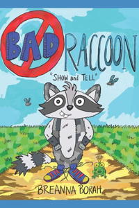 Bad Raccoon