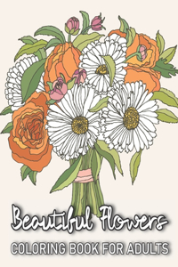 Beautiful Flowers Coloring Book For Adults