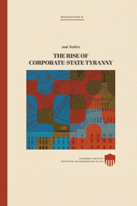 Rise of Corporate-State Tyranny