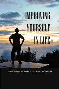 Improving Yourself In Life