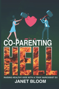 Co-Parenting Hell