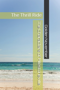 The Characters of Milestoneville