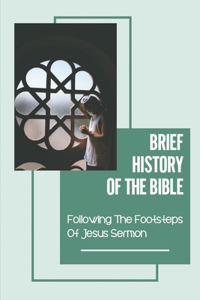 Brief History Of The Bible