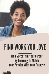 Find Work You Love