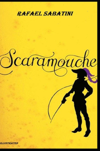 Scaramouche Illustrated