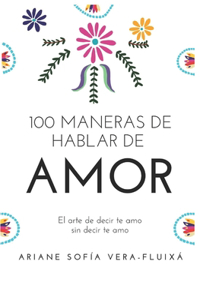 100 Maneras de hablar de amor