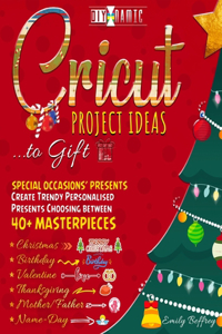 Cricut Project Ideas to Gift Special Occasions' Presents