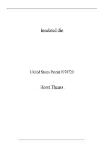 Insulated die