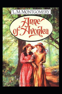 Anne of Avonlea Annotated