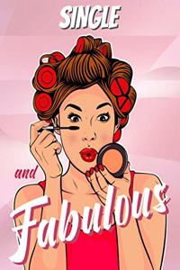 Single And Fabulous