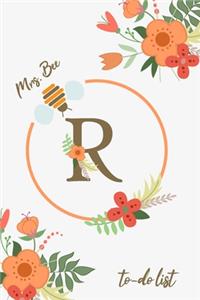 Mrs. Bee R To-Do List: Beautiful to-do list floral notebook with a monogram for bees lovers and beekeepers. Organize your tasks, practice time management, and planning.