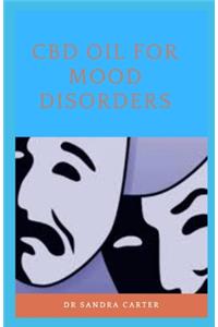 CBD Oil for Mood Disorders