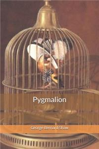 Pygmalion