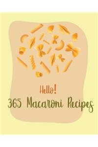 Hello! 365 Macaroni Recipes