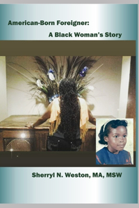 American-born Foreigner: A Black Woman's Story