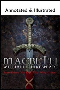 Macbeth By William Shakespeare The Annotated Edition