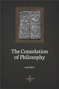 The Consolation of Philosophy (Illustrated)