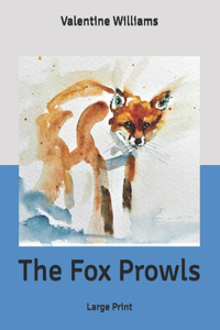 The Fox Prowls