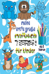 Meine erste große Malbuch Tieren für Kinder ab 2 Jahren