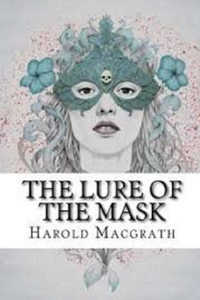 The Lure of the Mask 'Annotated'