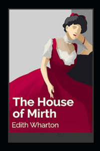 The House of Mirth Illustrated