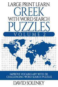 Large Print Learn Greek with Word Search Puzzles Volume 2