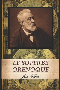 Le Superbe Orénoque