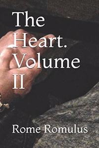 The Heart. Volume II