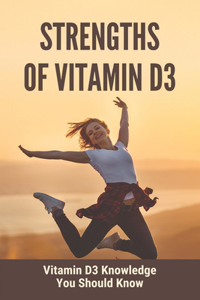 Strengths Of Vitamin D3