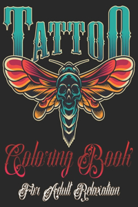 Tattoo Coloring Book for Adults Relaxation
