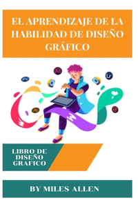 Aprendizaje de la Habilidad de Diseño Gráfico