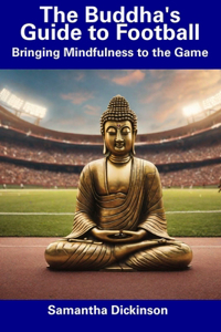Buddha's Guide to Football