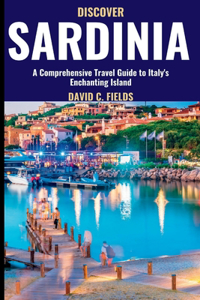 Discover Sardinia (Travel Guide)