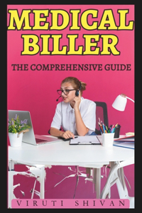 Medical Biller - The Comprehensive Guide