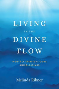 Living in the Divine Flow