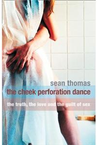 The Cheek Perforation Dance