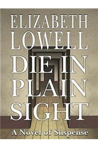 Die in Plain Sight