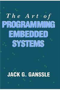 The Art of Programming Embedded Systems