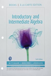 Introductory and Intermediate Algebra, Books a la Carte Edition, Plus Mylab Math -- 24 Month Access Card Package