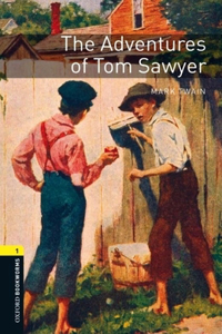 Oxford Bookworms Library: The Adventures of Tom Sawyer