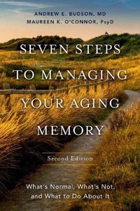 Seven Steps to Managing Your Aging Memory